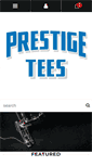 Mobile Screenshot of prestigetees.com